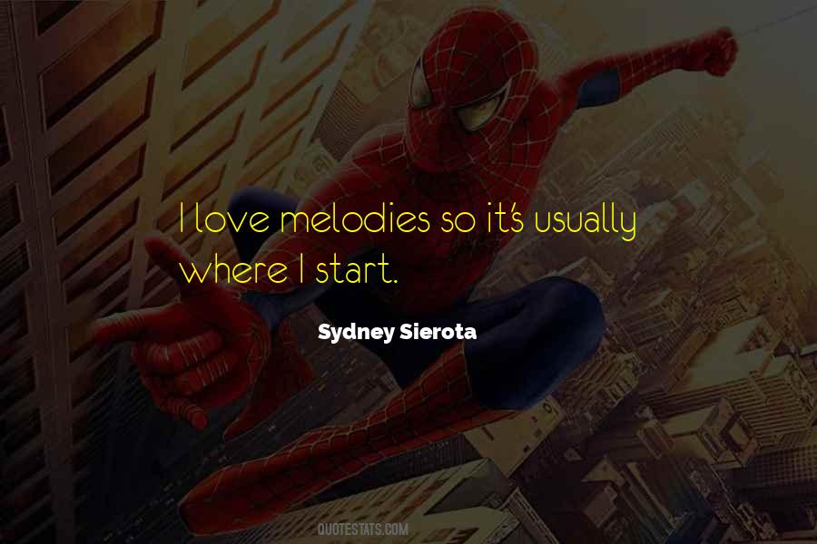 Sydney Sierota Quotes #1009233