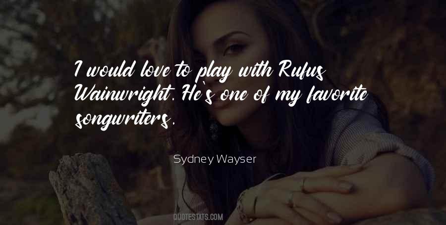 Sydney Wayser Quotes #202772
