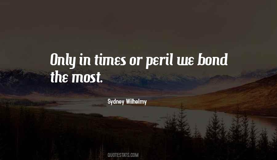 Sydney Wilhelmy Quotes #1278968