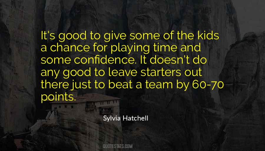 Sylvia Hatchell Quotes #1873388