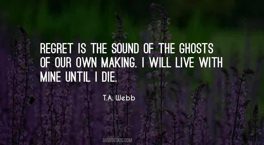 T.A. Webb Quotes #1330074