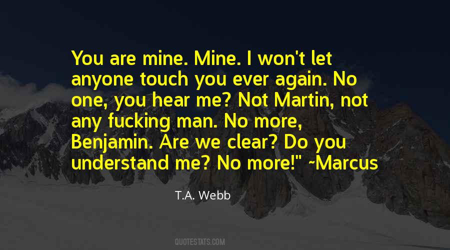 T.A. Webb Quotes #693949