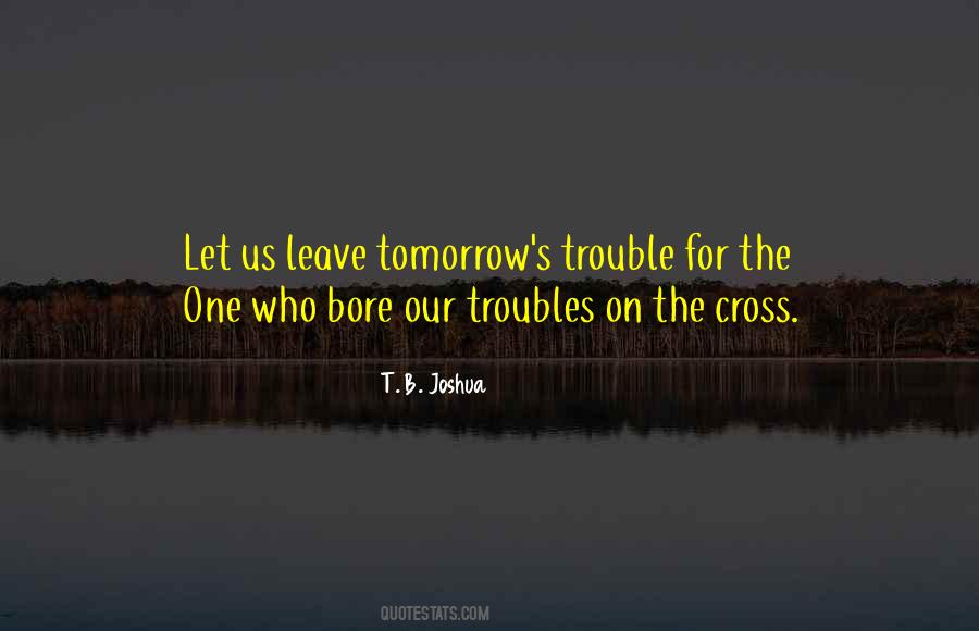 T. B. Joshua Quotes #1862861