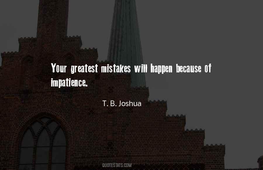 T. B. Joshua Quotes #84670