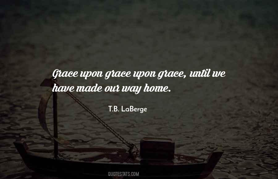 T.B. LaBerge Quotes #735781 T.B. LaBerge Quotes #735781