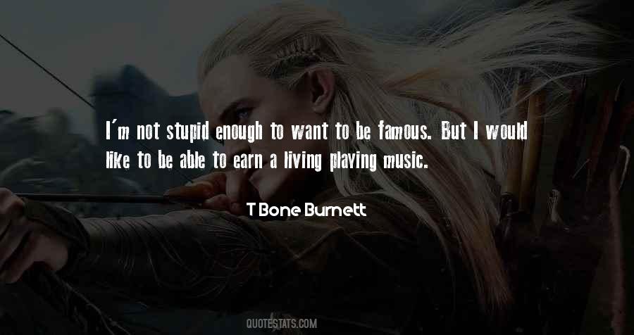 T Bone Burnett Quotes #365391