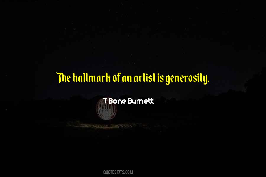 T Bone Burnett Quotes #611650