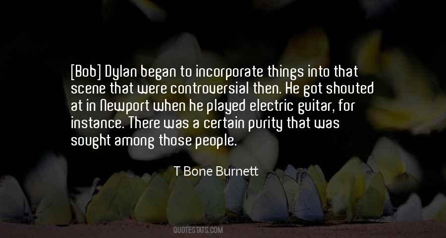 T Bone Burnett Quotes #849899