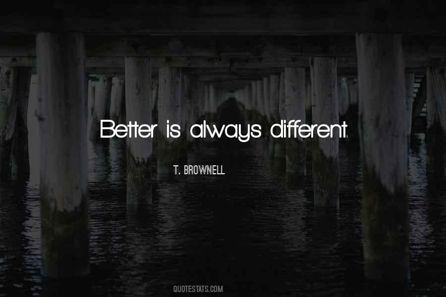 T. Brownell Quotes #1028668 T. Brownell Quotes #1028668