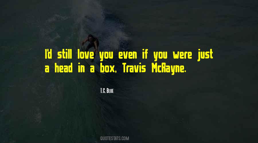 T.C. Blue Quotes #104126 T.C. Blue Quotes #104126
