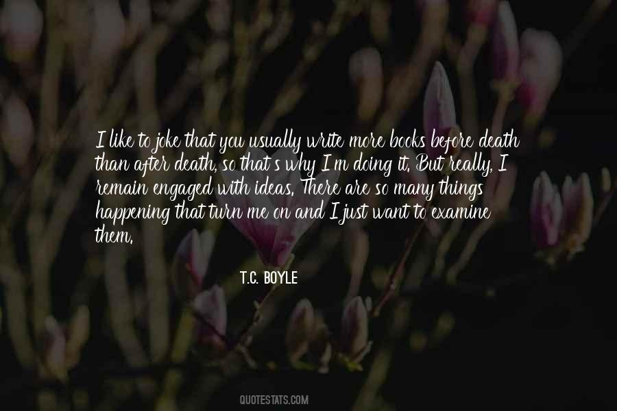 T.C. Boyle Quotes #269251