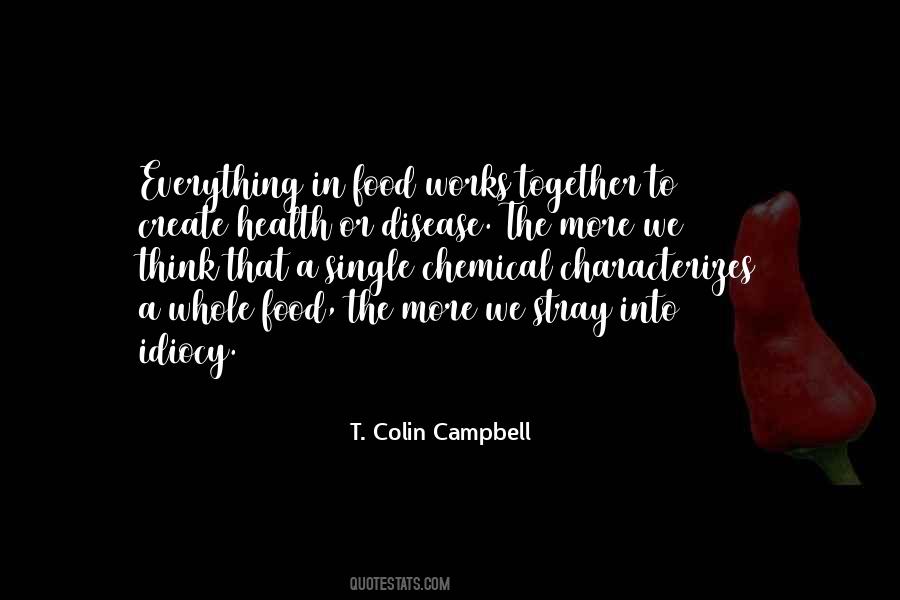 T. Colin Campbell Quotes #858824