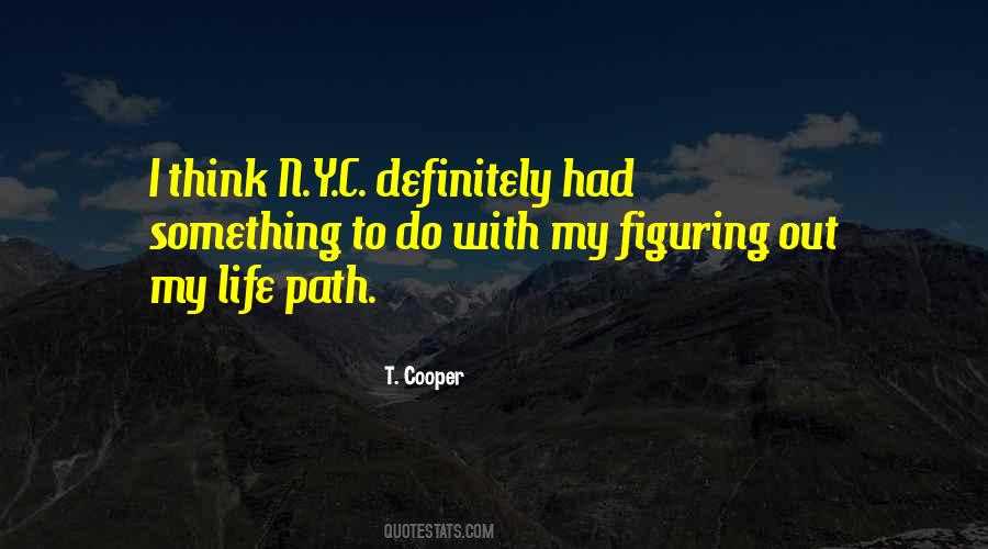 T. Cooper Quotes #824884