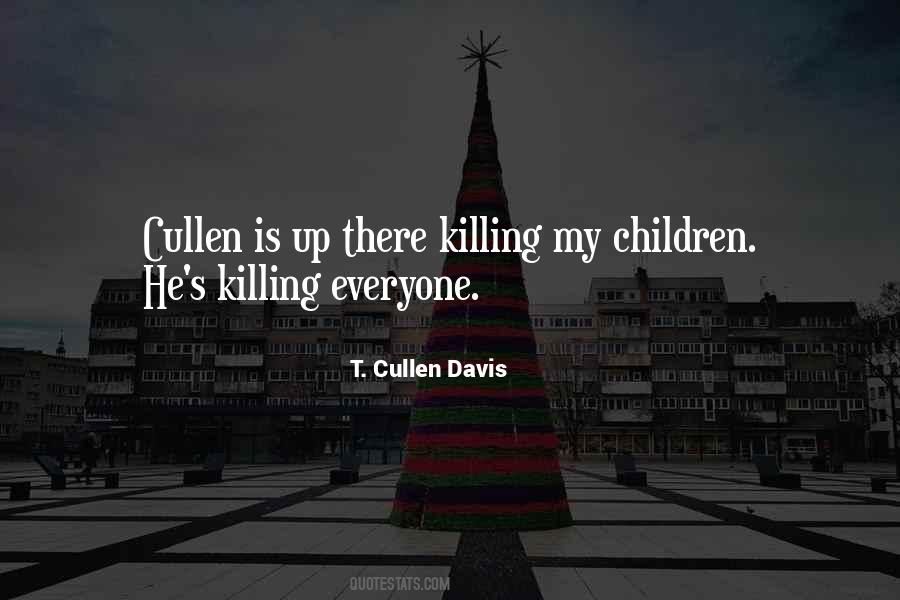 T. Cullen Davis Quotes #415808