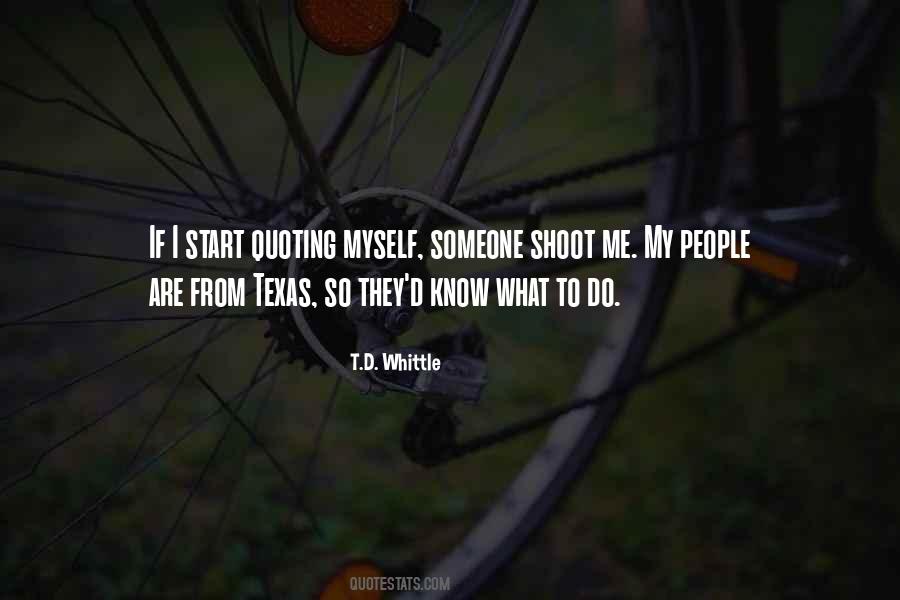 T.D. Whittle Quotes #869271