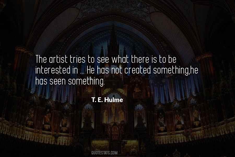 T. E. Hulme Quotes #1555822