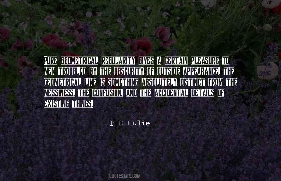 T. E. Hulme Quotes #425214