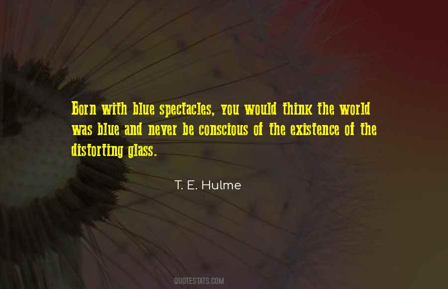 T. E. Hulme Quotes #489977