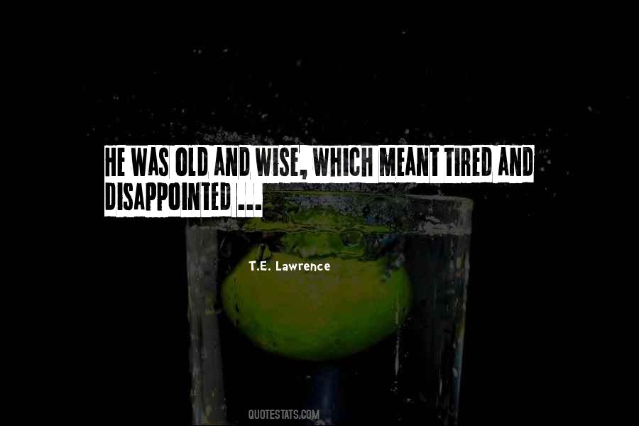 T.E. Lawrence Quotes #1378690