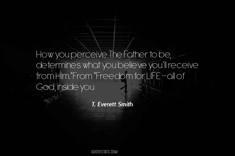 T. Everett Smith Quotes #1746212