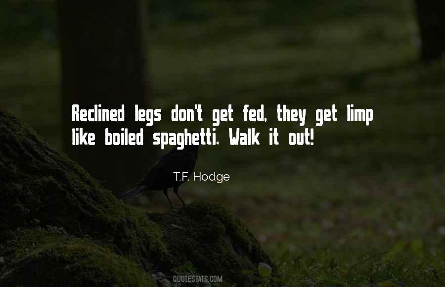 T.F. Hodge Quotes #1138033