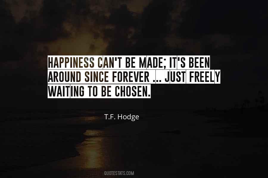 T.F. Hodge Quotes #1211291