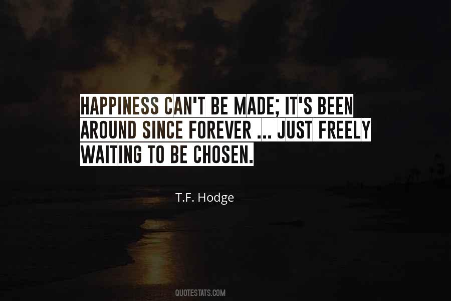 T.F. Hodge Quotes #1211291