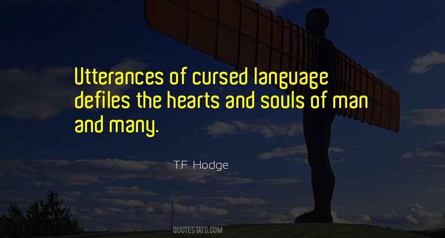 T.F. Hodge Quotes #1248306