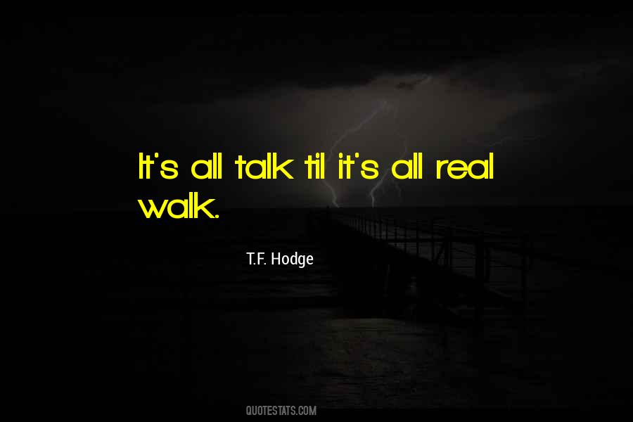 T.F. Hodge Quotes #1457452