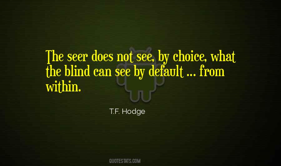 T.F. Hodge Quotes #1484170