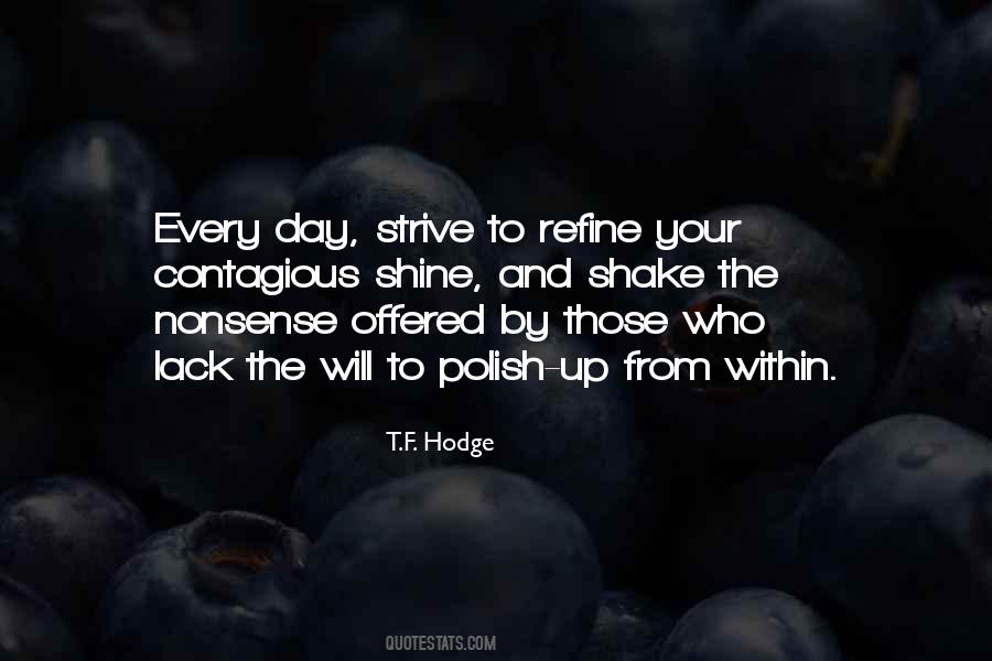 T.F. Hodge Quotes #315179