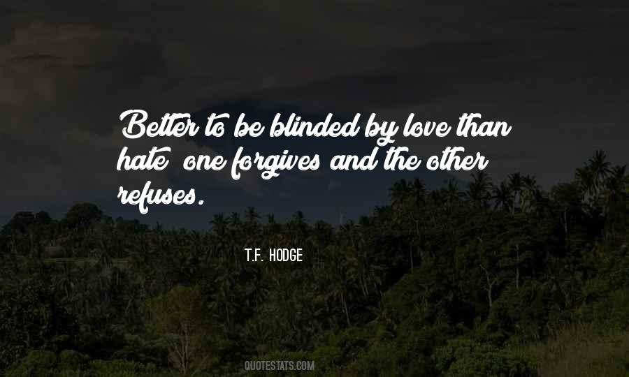 T.F. Hodge Quotes #395075