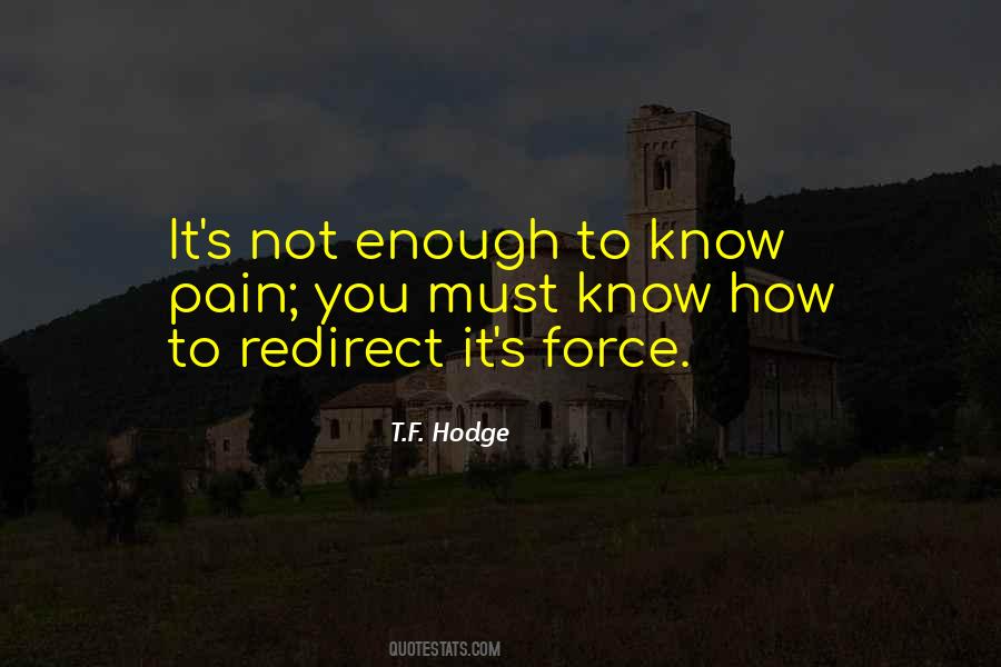 T.F. Hodge Quotes #499754