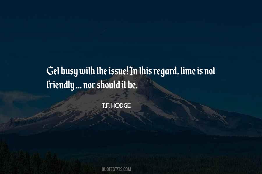 T.F. Hodge Quotes #723777