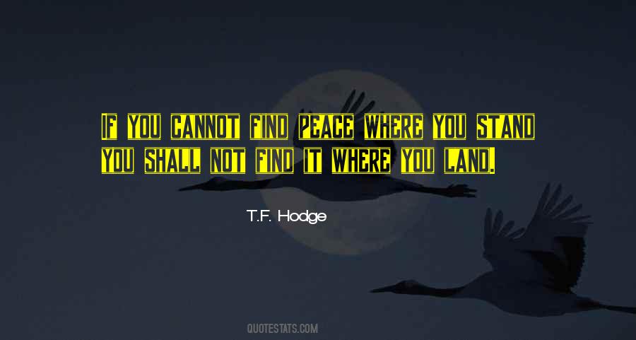 T.F. Hodge Quotes #744288