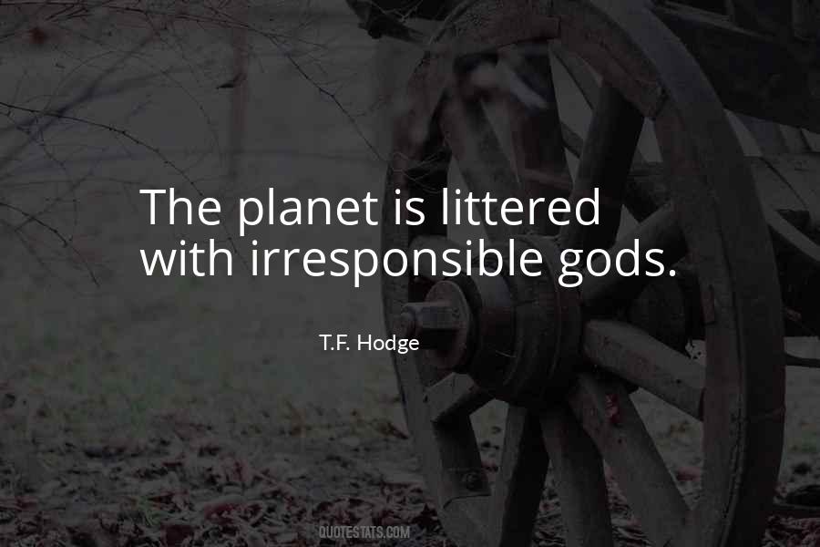 T.F. Hodge Quotes #921881