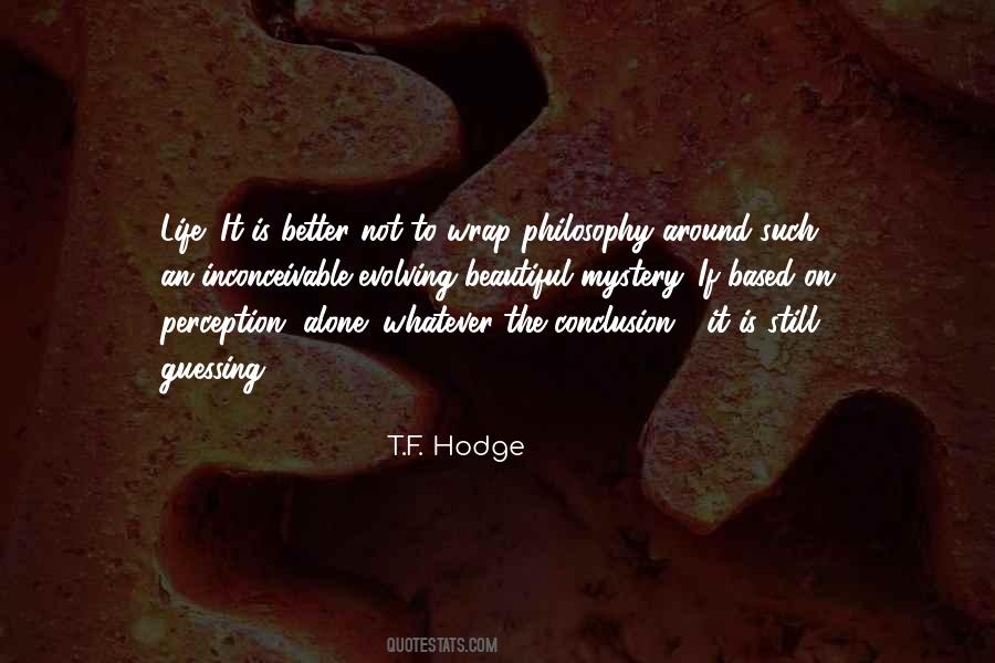 T.F. Hodge Quotes #938421