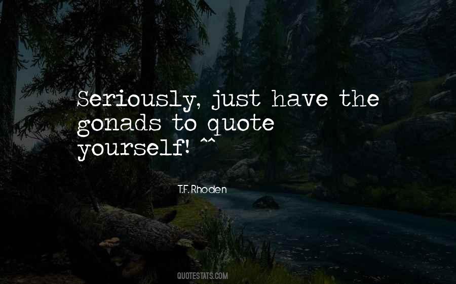 T.F. Rhoden Quotes #781873