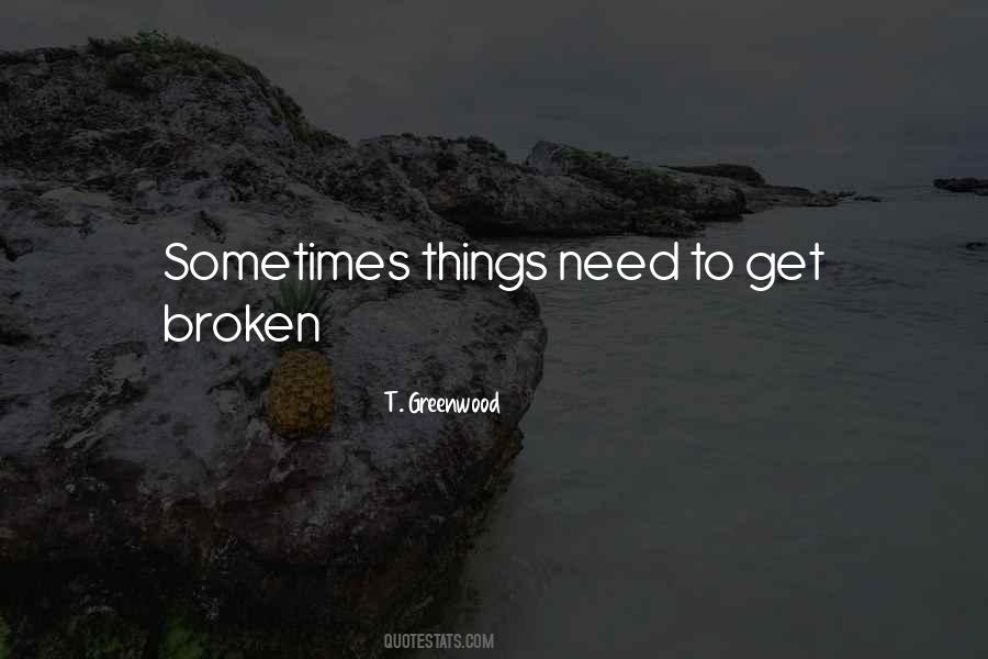 T. Greenwood Quotes #1175101
