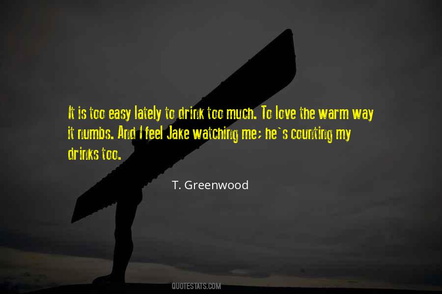 T. Greenwood Quotes #990368