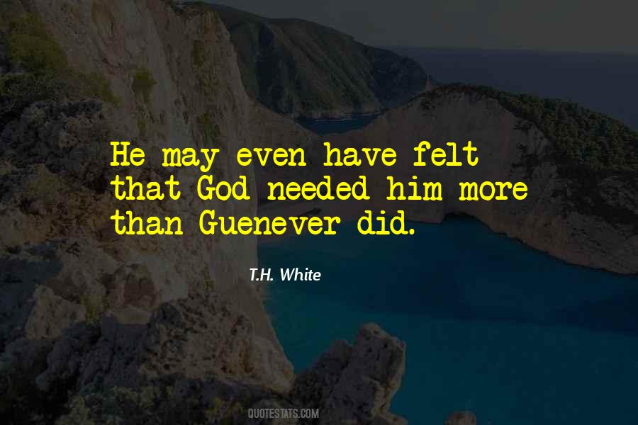 T.H. White Quotes #1166114