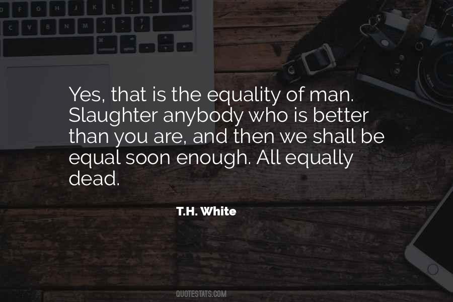 T.H. White Quotes #40445