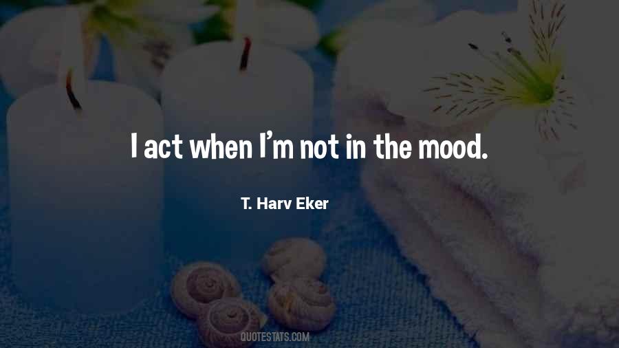 T. Harv Eker Quotes #1361466