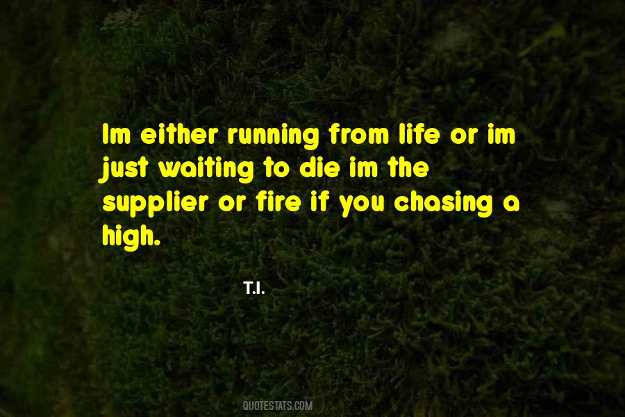 T.I. Quotes #1060657