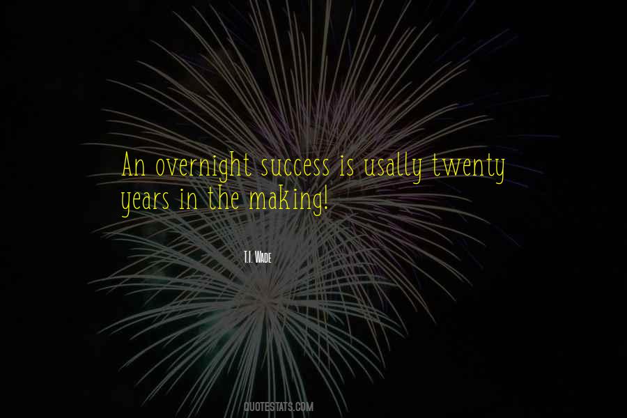 T.I. Wade Quotes #74325 T.I. Wade Quotes #74325