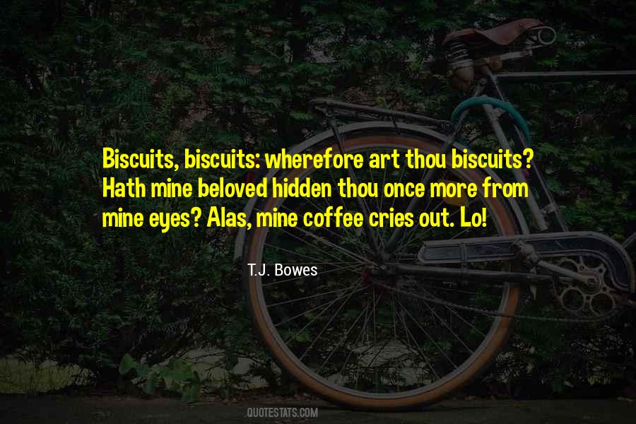 T.J. Bowes Quotes #252516