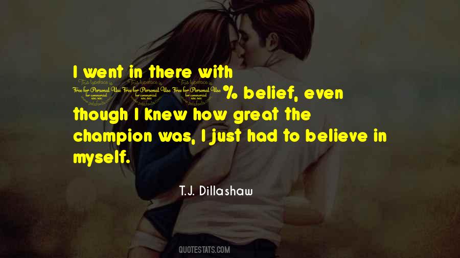 T.J. Dillashaw Quotes #602745