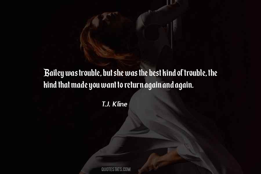 T.J. Kline Quotes #1322450