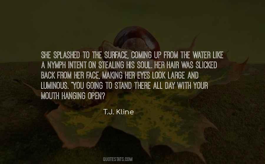 T.J. Kline Quotes #1613500