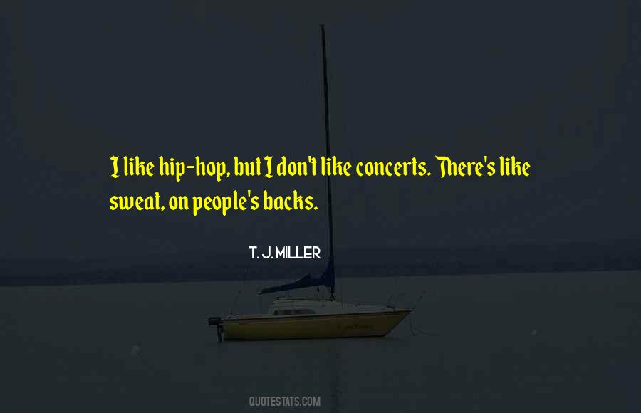 T. J. Miller Quotes #1168794